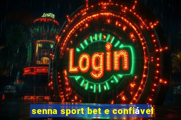 senna sport bet e confiável