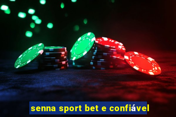 senna sport bet e confiável