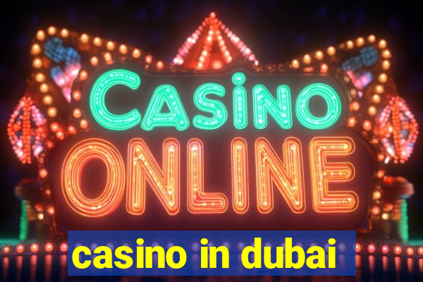 casino in dubai