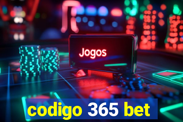 codigo 365 bet