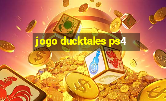 jogo ducktales ps4