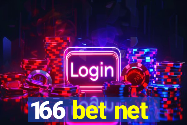 166 bet net