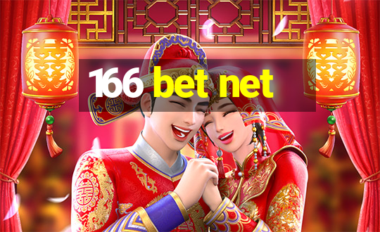 166 bet net