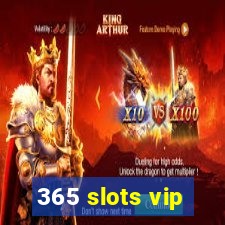 365 slots vip