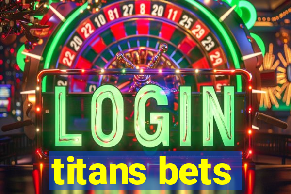 titans bets