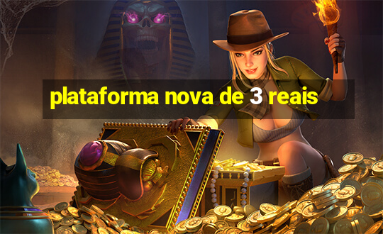 plataforma nova de 3 reais