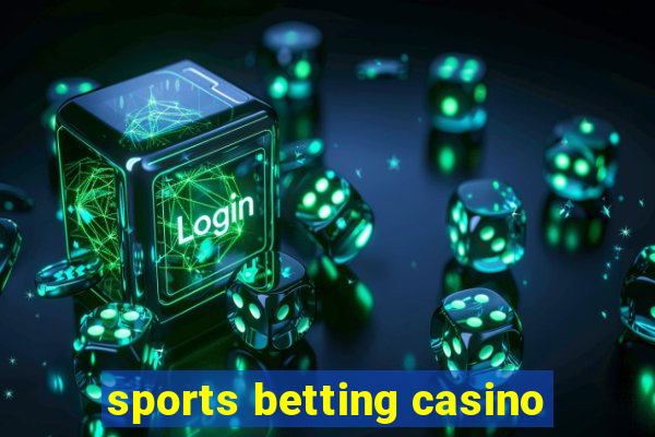 sports betting casino