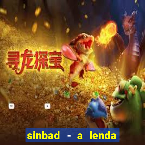 sinbad - a lenda dos sete mares dublado filme completo dublado download