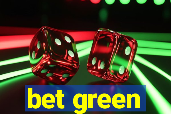 bet green