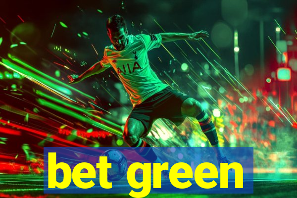 bet green