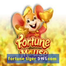 fortune tiger 3191.com