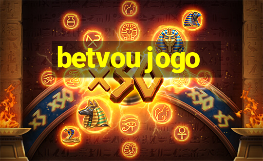 betvou jogo