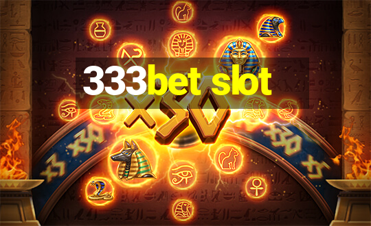 333bet slot