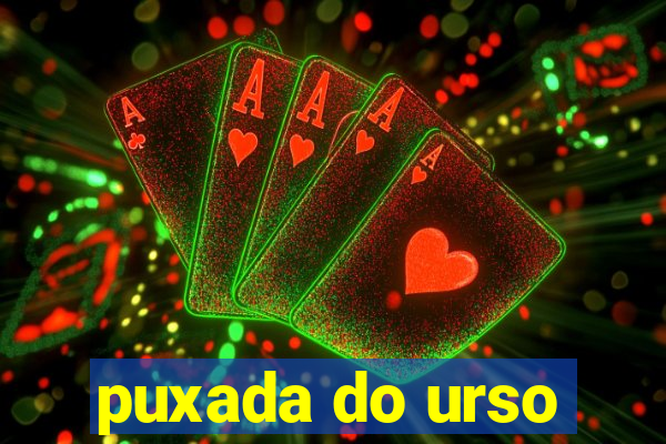 puxada do urso