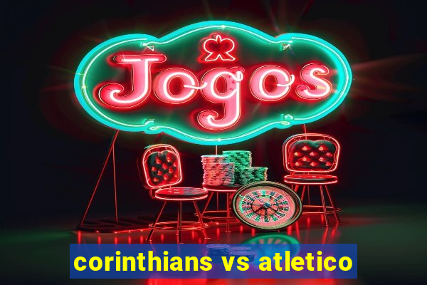 corinthians vs atletico