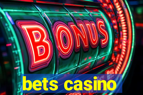 bets casino