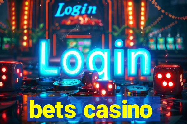 bets casino