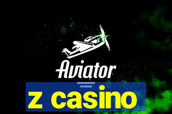 z casino