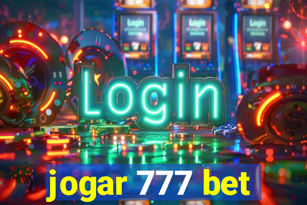 jogar 777 bet