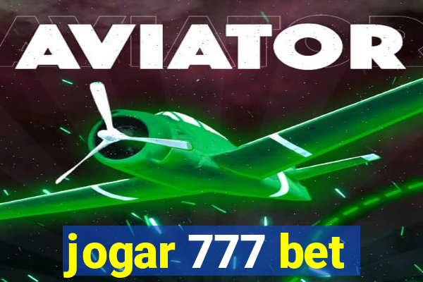 jogar 777 bet