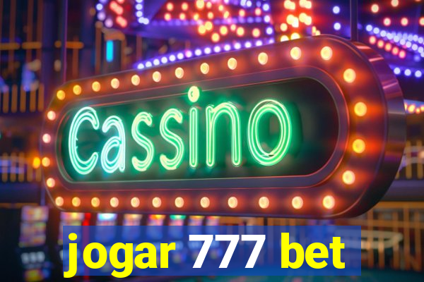 jogar 777 bet