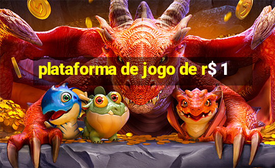 plataforma de jogo de r$ 1