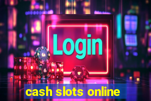 cash slots online