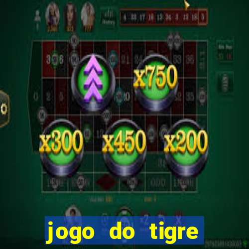 jogo do tigre baixar apk