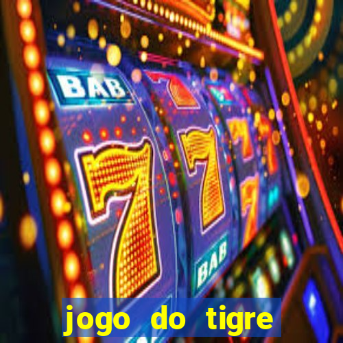 jogo do tigre baixar apk