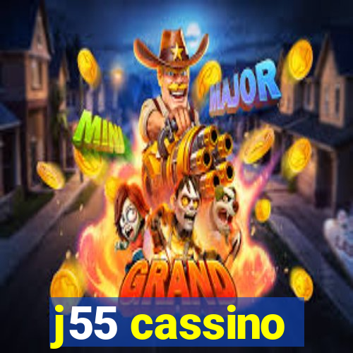 j55 cassino