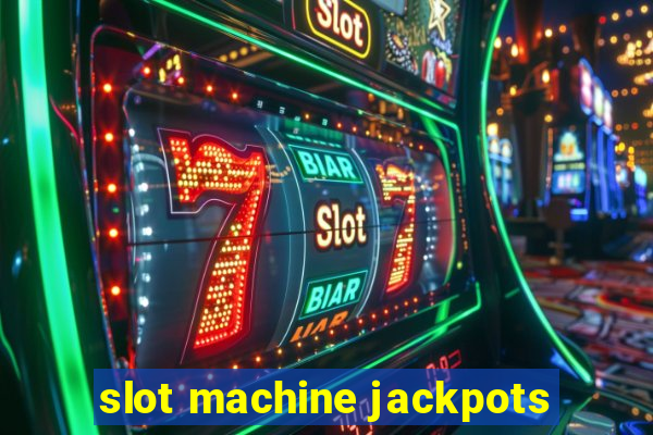 slot machine jackpots