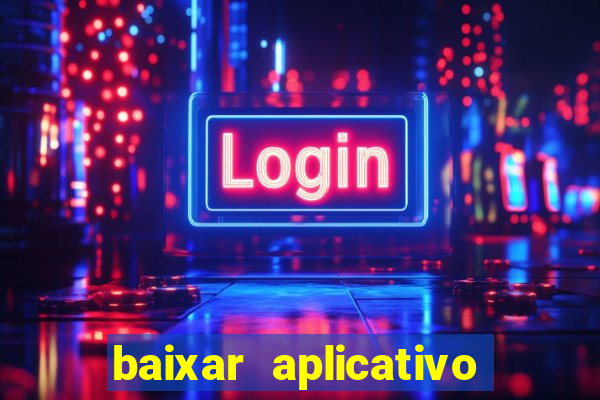 baixar aplicativo esporte bet