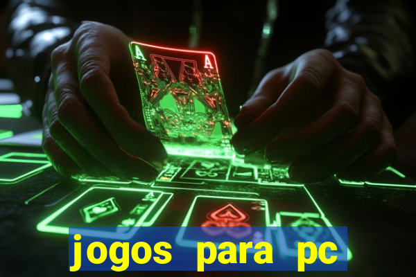 jogos para pc gratis baixar