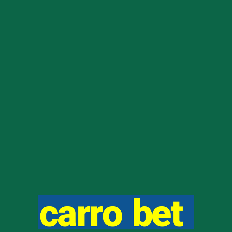 carro bet