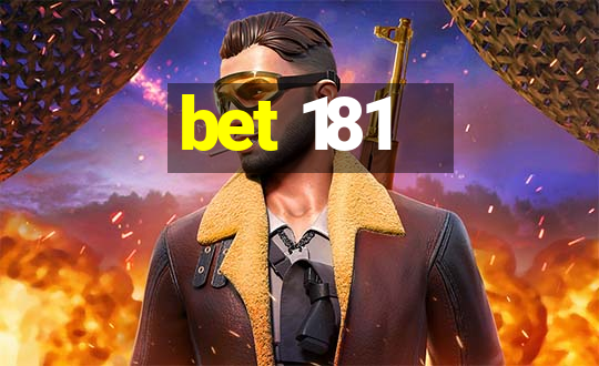 bet 181