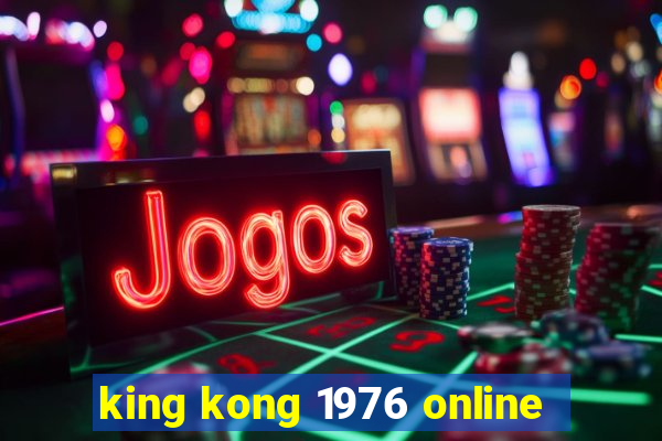 king kong 1976 online