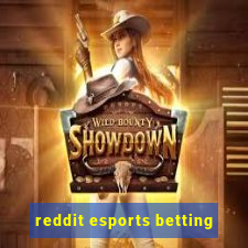 reddit esports betting