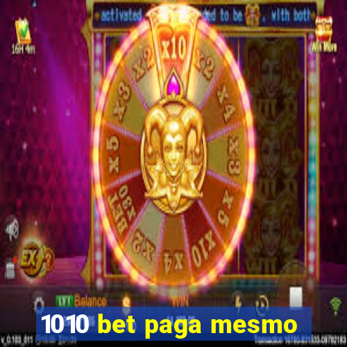 1010 bet paga mesmo