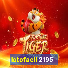 lotofacil 2195