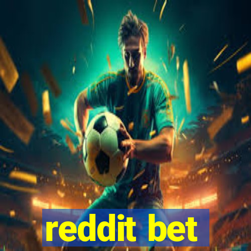 reddit bet