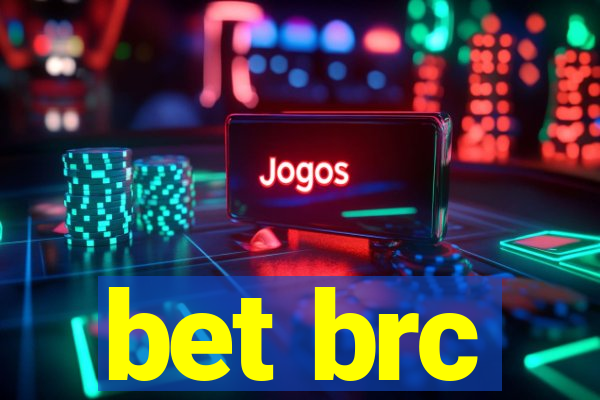 bet brc