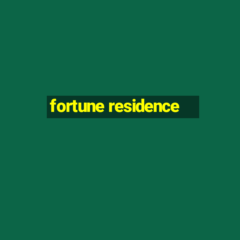 fortune residence