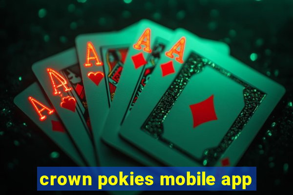 crown pokies mobile app