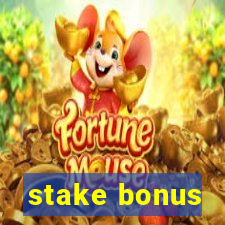 stake bonus