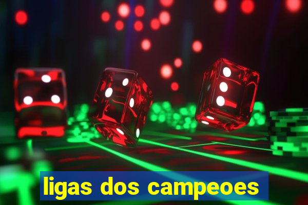 ligas dos campeoes