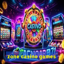 zone casino games