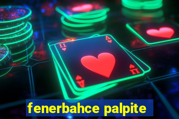 fenerbahce palpite