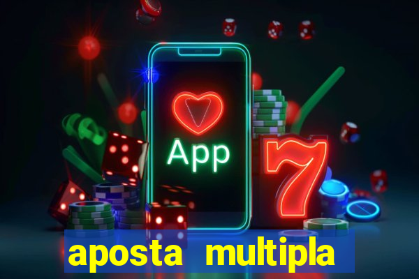 aposta multipla estrela bet