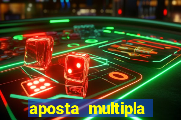 aposta multipla estrela bet