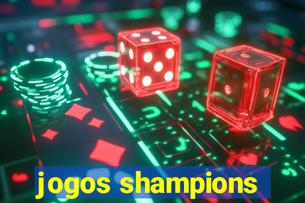 jogos shampions